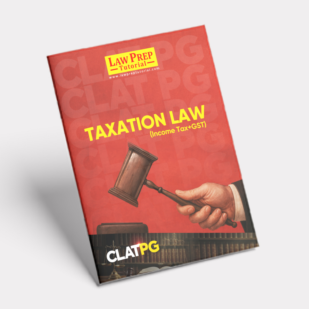 Taxation Law Book for CLAT PG